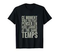 Ce moment when you start pensar en deux languages T-Shirt