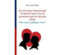 Ce n’est pas l’amour qui t’a blessé mais c’est la personne qui ne sait pas aimer : On vous explique tout.