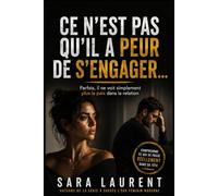 Ce n'est pas qu'il a peur de s'engager…: Parfois, il ne voit simplement plus la paix dans la relation (L'égo féminin moderne)