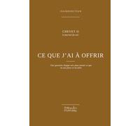 Ce que j’ai à offrir: Le journal du soir - Une question chaque soir pour savoir ce que tu sais faire et où aller