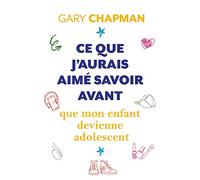 Ce que j’aurais aimé savoir avant que mon enfant devienne adolescent
