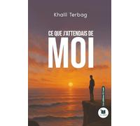 Ce que j'attendais de moi