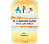 Ce que j'aurais aimé savoir avant de me marier (poche)