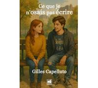 Ce que je n’osais pas écrire