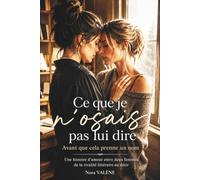 Ce que je n'osais pas lui dire (Quand les femmes s’aiment)