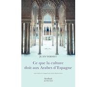 Ce que la culture doit aux arabes d'Espagne