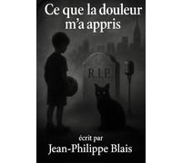 Ce que la douleur m'a appris