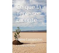 Ce que la Terre se raconte: Homo Compostus