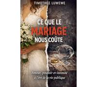 Ce Que Le Mariage Nous Coûte: 8 (Amour & Séparation)