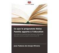 Ce que le programme Bolsa Família apporte à l'éducation: Une analyse du programme Bolsa Família pour l'efficacité de l'éducation dans la municipalité de Santo André-PB