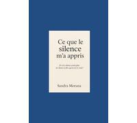 Ce que le silence m'a appris