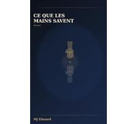 Ce que les mains savent