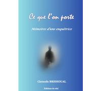 Ce que l'on porte: Mémoires d'une enquêtrice