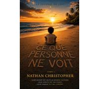 Ce que personne ne voit: le journal de Loïc