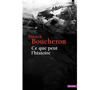 Ce que peut l'histoire