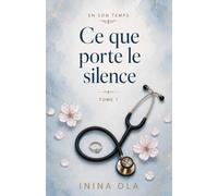 Ce que porte le silence (EN SON TEMPS)