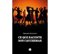 Ce que raconte son cauchemar