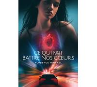 Ce qui fait battre nos coeurs