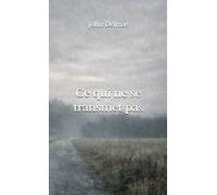 Ce qui ne se transmet plus