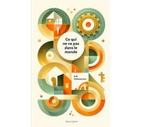 Ce qui ne va pas dans le monde