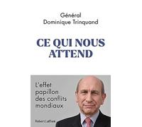 Ce qui nous attend - L'effet papillon des conflits mondiaux