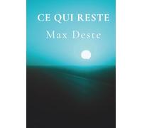 Ce qui reste: Récit en vers