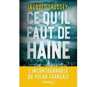 Ce qu'il faut de haine
