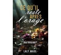 Ce qu'il reste après l'orage