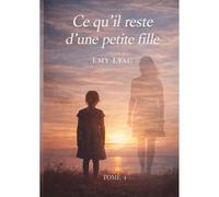 Ce qu'il reste d'une petite fille