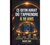 CE QU'ON AURAIT DÛ T'APPRENDRE Á TES 18 ANS