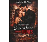 Ce qu'on bâtit sur des ruines: Un immeuble à sauver, un homme à combattre (Série Fondations, Tome 1)