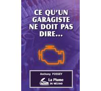 CE QU'UN GARAGISTE NE DOIT PAS DIRE