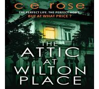 CE Rose The Attic at Wilton Place Paperback Book CE Rose Multicolor