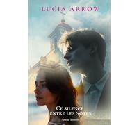 Ce silence entre les notes: Amour interdit - Romance