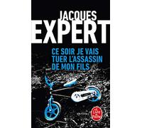 Ce Soir Je Vais Tuer l'Assassin de Mon Fils (Policier / Thriller)