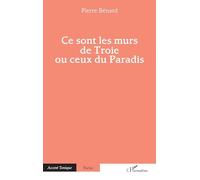 Ce sont les murs de Troie ou ceux du Paradis (Accent Tonique - Poésie)