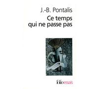 Ce Temps Qui Ne Compar: A41857 (Folio Essais)