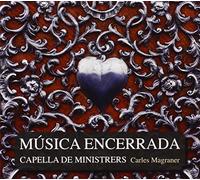 Ceapella De Ministrers, Carles Magraner - Música Encerrada