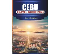 CEBU Travel Guide 2026: Explore White Sand Beaches, Waterfalls, and Local Food from Cebu City to Moalboal and Oslob