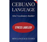 Cebuano Language Mini Vocabulary Builder: Stress Labeled!