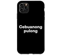 "Cebuano Word." Funny Cebuano Language Case for iPhone 11 Pro Max