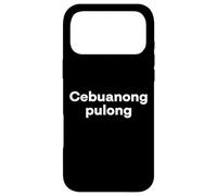 "Cebuano Word." Funny Cebuano Language Case for iPhone 17 Pro Max