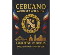 Cebuano Word Search Book: Large Print Puzzle Collection with 100 Puzzles and 2000 Unique Words on Cebuano Language, Bisaya Phrases, and Visayan Culture (Language Series)