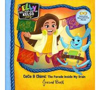 CeCe & Chimi: The Parade in my Brain - Kelly and Kelso: Autism Book