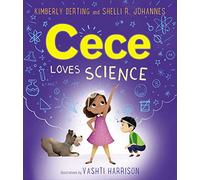 Cece Loves Science: A STEM Picture Book About a Curious Girl, Her Dog, and Asking Questions for Kids (Ages 4-8): 1