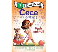 Cece Loves Science: Push and Pull