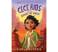 Cece Rios and the Desert of Souls: 1 (Cece Rios, 1)