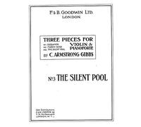 Cecil Armstrong Gibbs: The Silent Pool: Violin: Instrumental Work