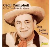Cecil Campbell & The Tennessee Ramblers - Steel Guitar Swing