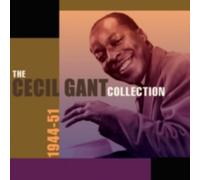 CECIL GANT: THE CECIL GANT COLLECTION 1944-51 - CD BRAND NEW